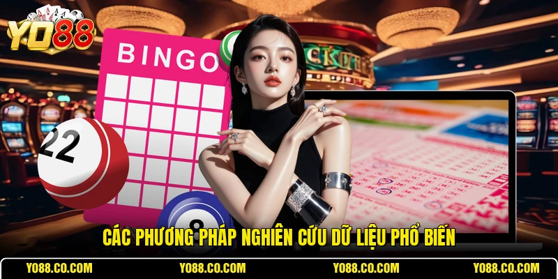 Các phương pháp nghiên cứu dữ liệu phổ biến