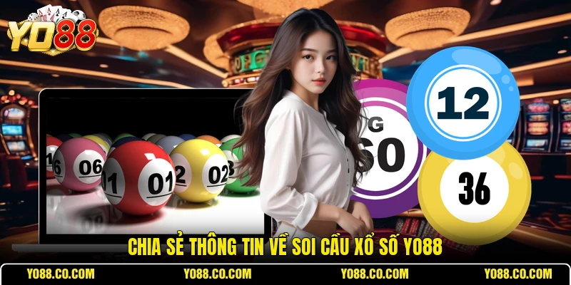 Chia sẻ thông tin về soi cầu xổ số YO88