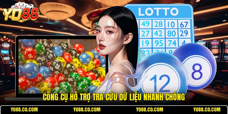 Công cụ hỗ trợ tra cứu dữ liệu nhanh chóng