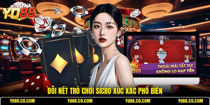Đôi nét trò chơi Sicbo xúc xắc phổ biến