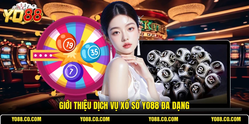 Giới thiệu dịch vụ xổ số YO88 đa dạng