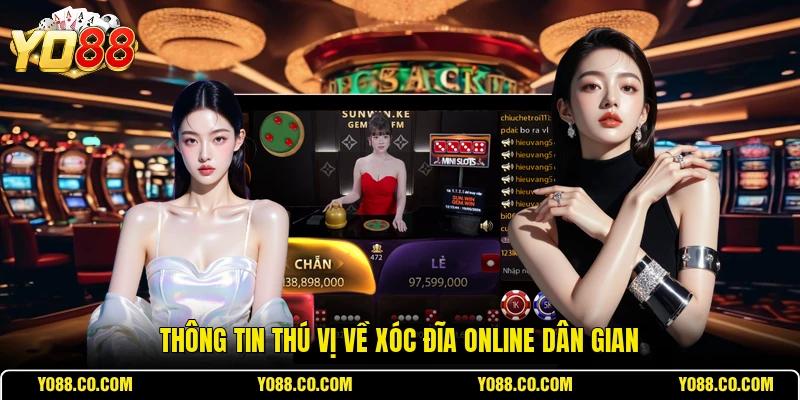 Thông tin thú vị về xóc đĩa online dân gian